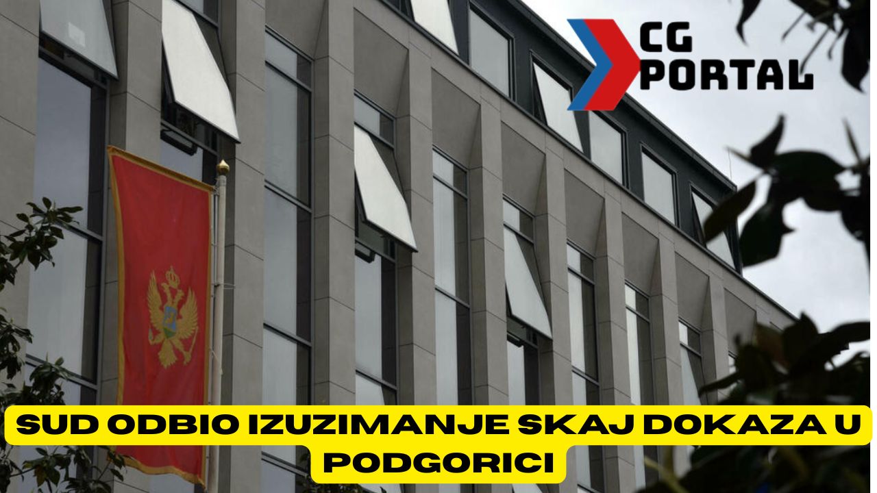 Sud odbio izuzimanje Skaj dokaza u Podgorici