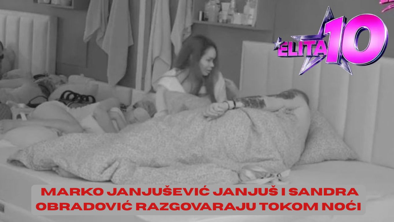Marko Janjušević Janjuš i Sandra Obradović razgovaraju tokom noći