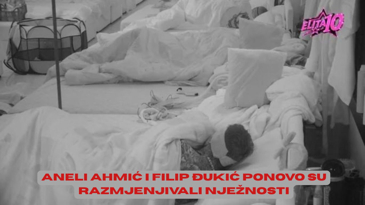 Aneli Ahmić i Filip Đukić ponovo su razmjenjivali nježnosti
