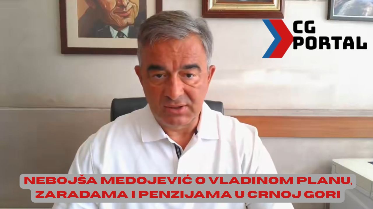 Nebojša Medojević o Vladinom planu, zaradama i penzijama u Crnoj Gori